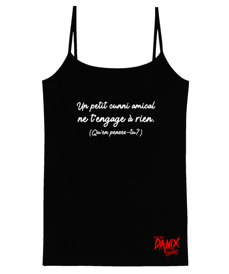 Débardeur Femme Un petit cunni amical ne t'engage à rien  [DANIX CENSORED]